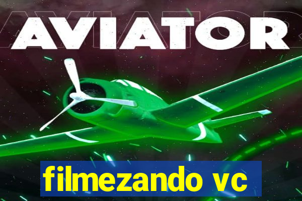 filmezando vc